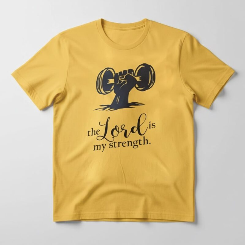 strength tee – psalm 28:7 scripture design
