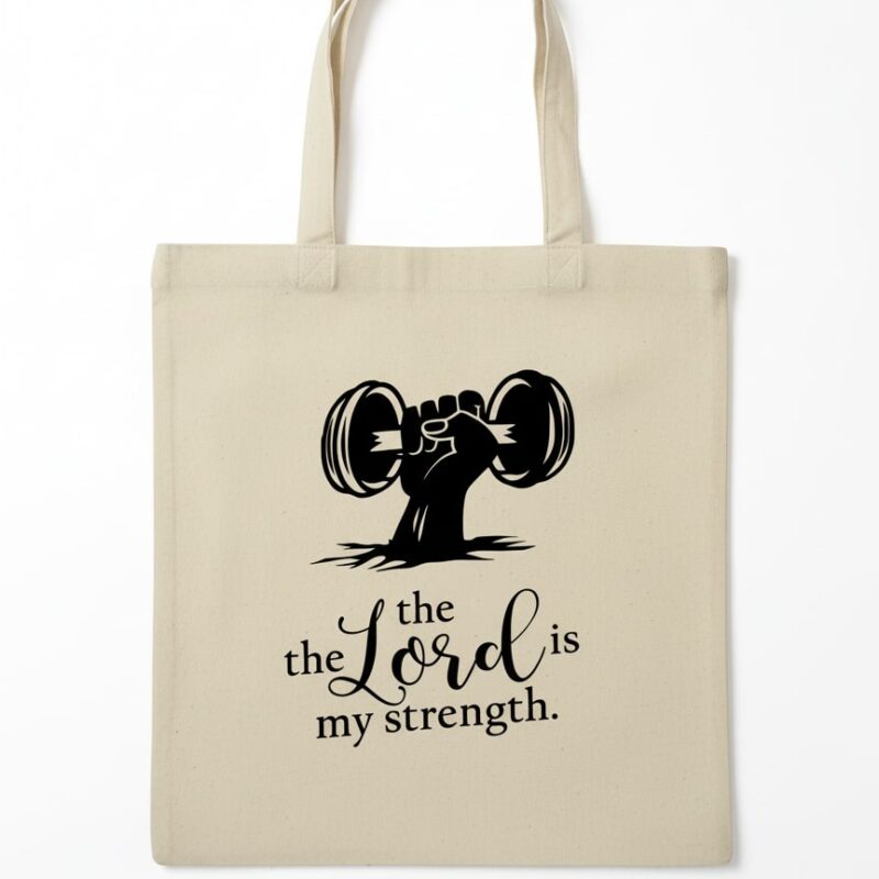 strength tote bag psalm 28:7 scripture design (design 14a)