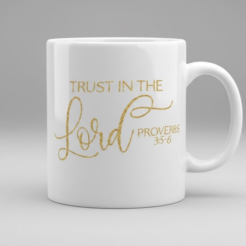 trust in the lord mug psalm 3:5 6 scripture design (design 15a)